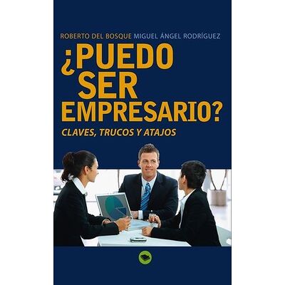 ¿Puedo ser empresario?