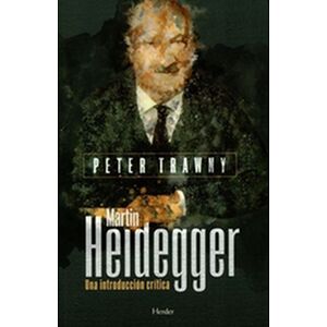 Martín Heidegger. Una...
