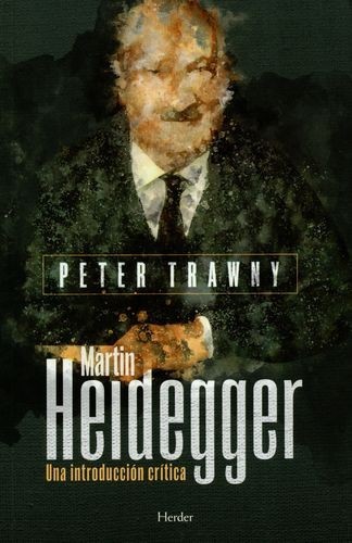 Martín Heidegger. Una...