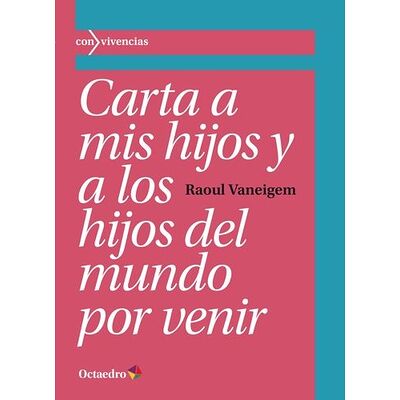 Carta a mis hijos y a los...