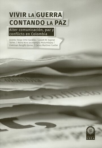 Vivir la guerra contando la...