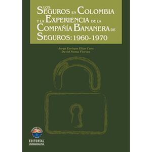 Los seguros en Colombia y...