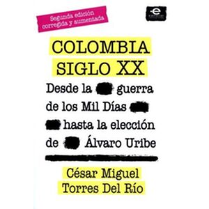 Colombia siglo XX. Desde la...