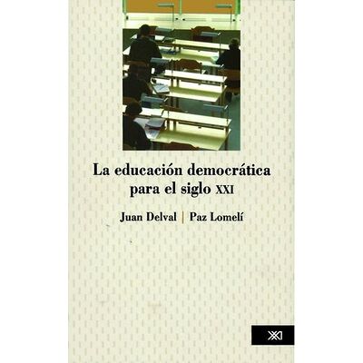 La educación democrática...