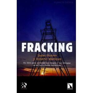 Fracking. Un libro para...
