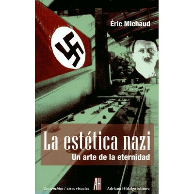 La estética nazi. Un arte...