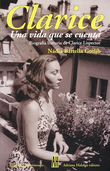Clarice. Una vida que se...