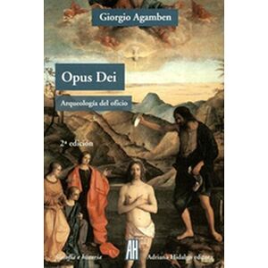 Opus Dei. Arqueología del...