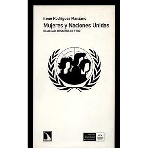 Mujeres y Naciones Unidas....