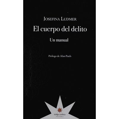 El cuerpo del delito. Un...