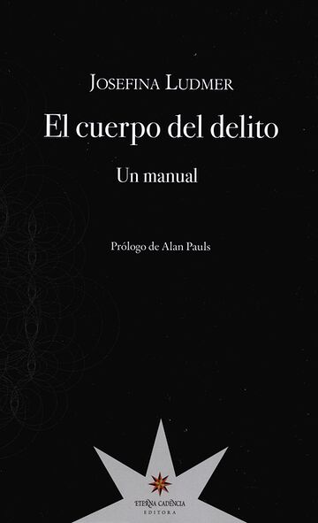 El cuerpo del delito. Un...