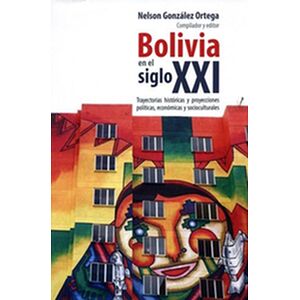 Bolivia en el siglo XXI....