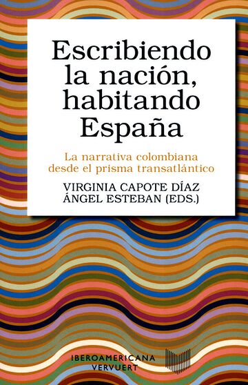 Escribiendo la nación,...