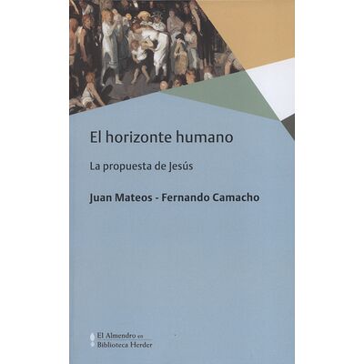 El horizonte humano. La...