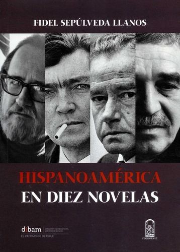 Hispanoamérica en diez novelas