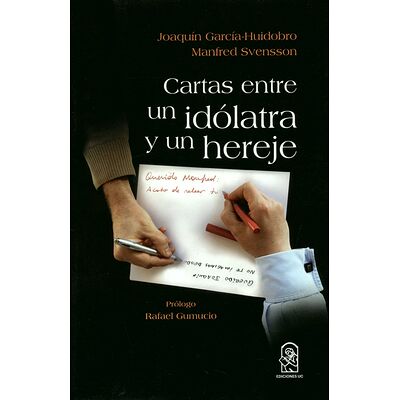 Cartas entre un idólatra y...