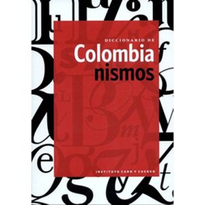 Diccionario de Colombianismos