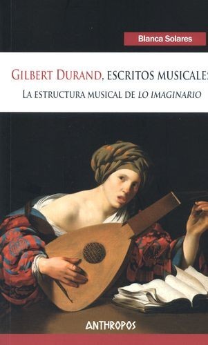 Gilbert Durand, Escritos...