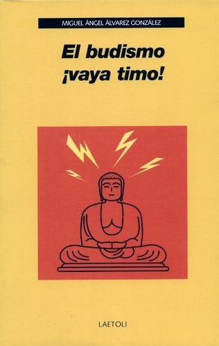 El budismo vaya timo