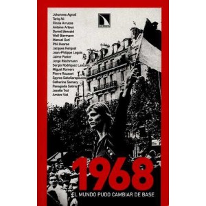 1968 El mundo pudo cambiar...