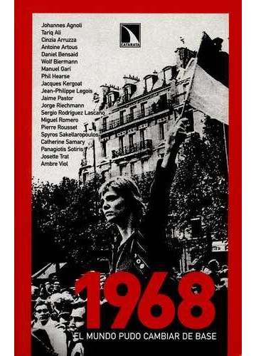 1968 El mundo pudo cambiar...