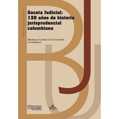 Gaceta Judicial: 130 años...