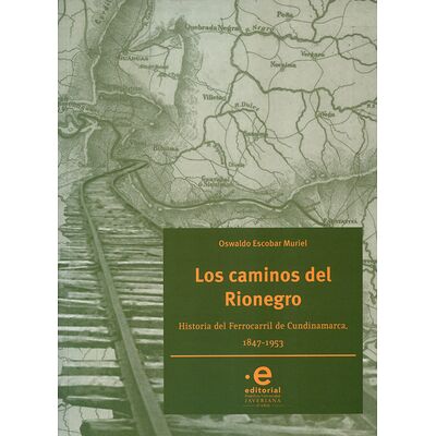 Los caminos del Rionegro....