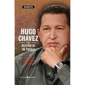 Hugo Chávez y el destino de...
