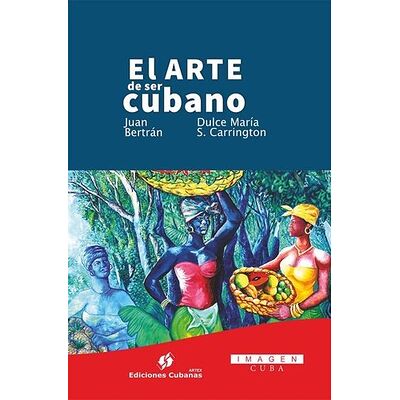 El arte de ser cubano