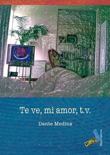 Te ve, mi amor, T.V.