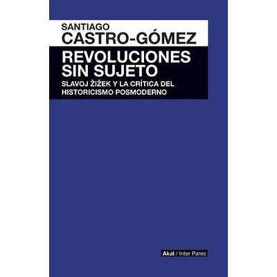 Revoluciones sin sujeto