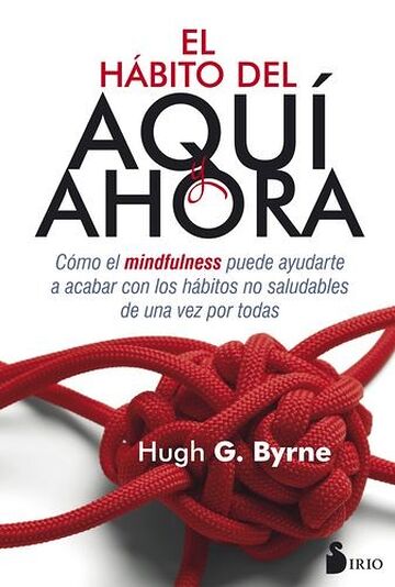 El hábito del aquí y ahora