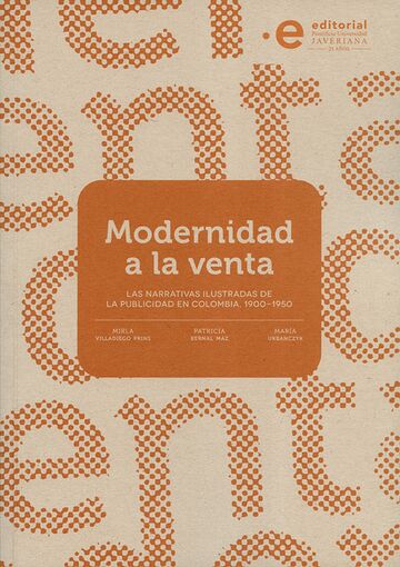 Modernidad a la venta. Las...