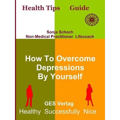How To Overcome Depressions...