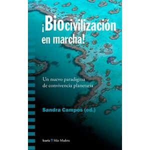 Biocivilización en marcha