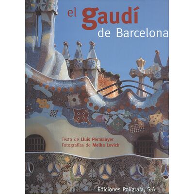 El gaudí de Barcelona