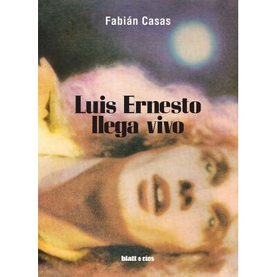 Luis Ernesto llega vivo