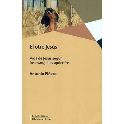 El otro Jesús. Vida de...