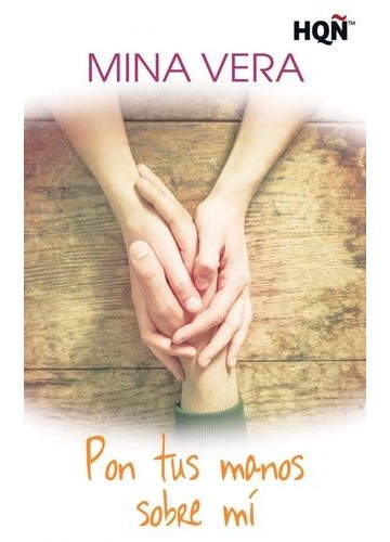 Pon tus manos sobre mí