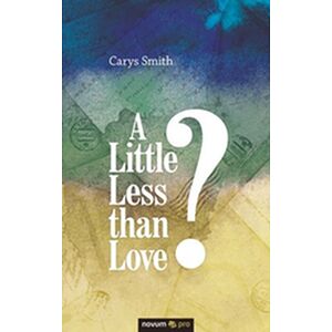 A Little Less than Love?