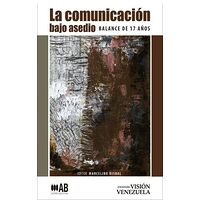 La comunicación bajo asedio
