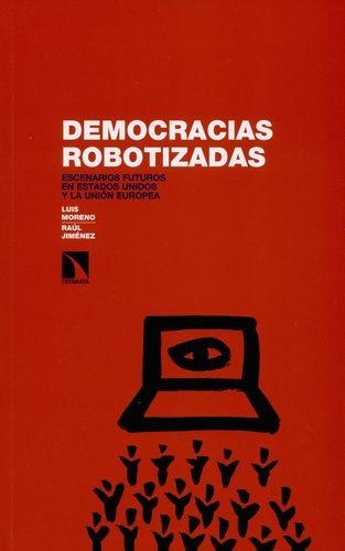 Democracias robotizadas....
