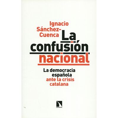 La confusión nacional. La...