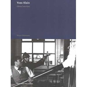 Yves Klein. Obras, escritos