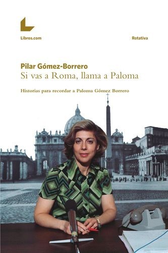 Si vas a Roma, llama a Paloma