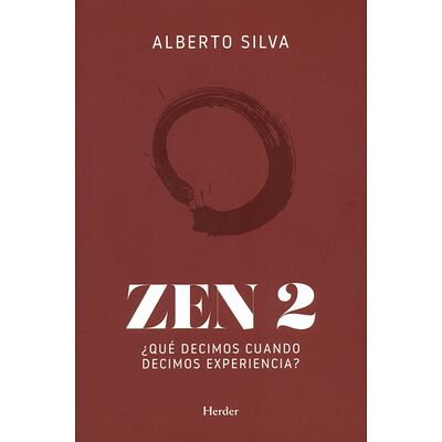 Zen 2. ¿Qué decimos cuando...