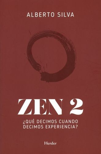 Zen 2. ¿Qué decimos cuando...