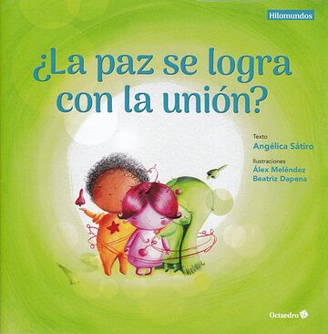 ¿Paz se logra con la unión,...