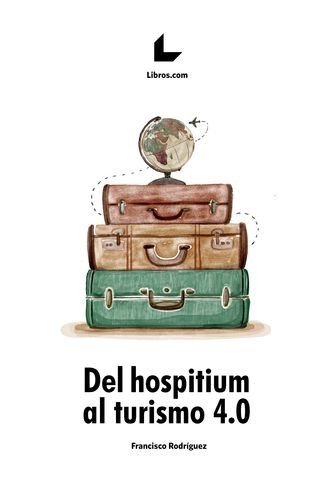 Del hospitium al turismo 4.0