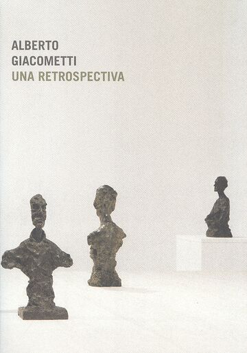 Alberto Giacometti. Una...